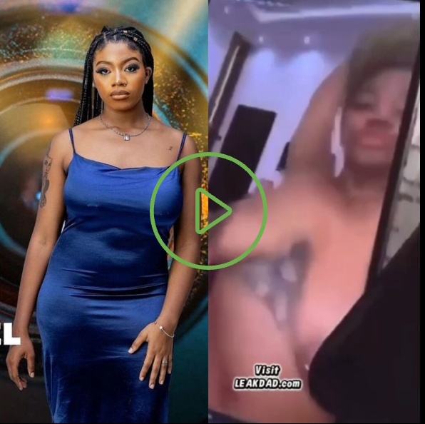 Big brother naija girl Angel smith leak nude video